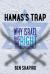Hamas's Trap : Why Israel Has the Right to Defend Itself