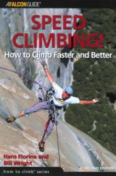 Speed Climbing! : How to Climb Faster and Better