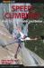 Speed Climbing! : How to Climb Faster and Better