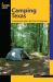 Camping Texas : A Comprehensive Guide to More Than 200 Campgrounds