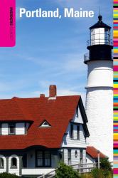 Portland, Maine - Insiders' Guide®