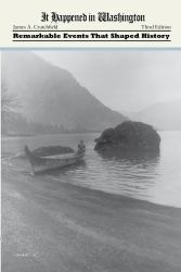 It Happened in Washington : Remarkable Events That Shaped History