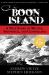 Boon Island : A True Story of Mutiny, Shipwreck, and Cannibalism
