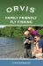 The Orvis Guide to Family Friendly Fly Fishing