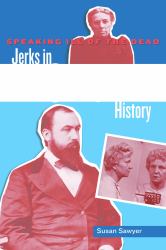 Speaking Ill of the Dead: Jerks in Ohio History