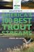 Trout Unlimited's Guide to America's 100 Best Trout Streams, Updated and Revised