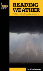 Reading Weather : The Field Guide to Forecasting the Weather