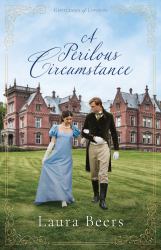 A Perilous Circumstance : A Regency Romance
