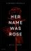 Her Name Was Rose : A Spooky Novella