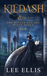 The Wizard and the Witch Queen : Book I / Part II