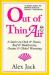 Out of Thin Air : A Satire on Owls and Ozone, Beef and Biodiversity, Grains and Global Warming