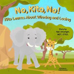 No, Kito, No!: Kito Learns about Winning and Losing