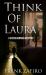 Think of Laura Think of Laura