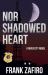 Nor Shadowed Heart Nor Shadowed Heart