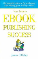 Your Guide to Ebook Publishing Success