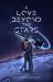 A Love Beyond the Stars A Love Beyond the Stars