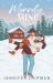 Merrily Mine : A Snowed-In, Brother's Best Friend Christmas Romance Merrily Mine : A Snowed-In, Brother's Best Friend Christmas Romance