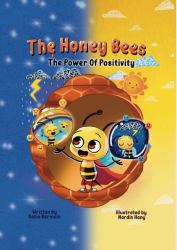 The Honey Bees : The Power of Positivity
