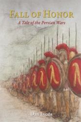 Fall of Honor : A Tale of the Persian Wars