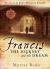 Francis : The Journey and the Dream