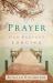 Prayer : Our Deepest Longing