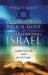 The Christian's Biblical Guide to Understanding Israel : Insight into God's Heart for His People The Christian's Biblical Guide to Understanding Israel : Insight into God's Heart for His People