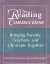 The Reading Connection : Bringing Parents, Teachers, and Librarians Together