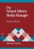 The School Library Media Manager, 2nd Edition
