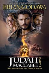 Judah Maccabee - Part 1 : Abomination of Desolation
