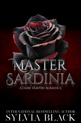 Master Sardinia (Black Rose Cover ) : Dark Vampire Romance