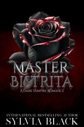 Master Bistrita (Black Rose Cover ) : Dark Vampire Romance