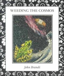 Weeding the Cosmos : Selected Haiku
