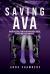 Saving Ava : When Political Power and Insatiable Greed Decides Who Lives and Dies