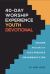 40-Day Worship Experience Youth Devotional : Discover and Enjoy God's Presence One Morning at a Time