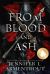 From Blood and Ash