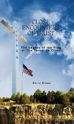 Close Encounters of Trust : The Legacy of the Flag at the Teardrop Cross