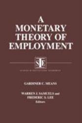 A Monetary Theory of Employment