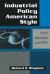 Industrial Policy American-Style: from Hamilton to HDTV : From Hamilton to HDTV