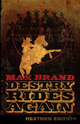 Destry Rides Again (Heathen Edition)