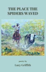 The Place the Spiders Waved