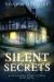 Silent Secrets : A Whispering Pines Mystery, Book 7