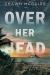 Over Her Head : A Gemi Kittredge Mystery, Book 3