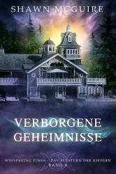 Verborgene Geheimnisse : Whispering Pines - das Flüstern der Kiefern, Band 4