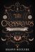 The Crossroads : A Witches of Blackwood Grove Mystery, Book 3