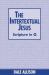 The Intertextual Jesus : Scripture in Q
