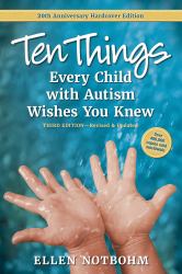 Ten Things Every Child with Autism Wishes You Knew : 20th Anniversary Edition