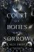 A Court of Bones & Sorrow A Court of Bones & Sorrow