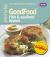 Good Food: Fish and Seafood Dishes : Triple-Tested Recipes