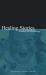 Healing Stories : The Use of Narrative in Counseling and Psychotherapy