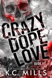 Crazy Dope Love